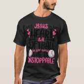 With Jesus In Her Heart And A Softball She Is Unst Tシャツ (正面)