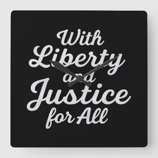 With Liberty and Justice for All Protest Freedom スクエア壁時計 (正面)