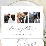 With Love and Resurance Monogram's 結婚 Photo サンキューカード<br><div class="desc">感謝してい3枚の写真エレガントコラージュの結婚サンキューカードモノグラムの!エレガンスシンプルと優雅さに満ちたクリーンとデザイン白と黒。手書きの「愛と感謝と」の句モダンを書書で。バックあなたのエレガントメッセージのためのカップルのイニシャルと領域と手描きモノグラム。簡単テンプレートを追加できる場所Zazzleは、すべての作業を行い、あなたのために正しい正方形の形状、サイズと位置でそれらを追加する！後で個々の個人的なメッセージを手渡すことができるように、背面の「印刷された」メッセージを追加する機能 – または離れ文字セクションを追加する空白の。いくつかのサイズオプションで使用可能。同じデザインと金ゴールドフォイルフェイクの文字も利用可能。当社の「エレガンスミニマル・ブラック&ホワイト・モノグラム」コレクションの一部結婚で、様々な調整製品を提供。コレクション全体のアクセス： https://www.zazzle.com/collections/elegance_minimal_black_and_white_monogram_wedding-119677926842478970</div>