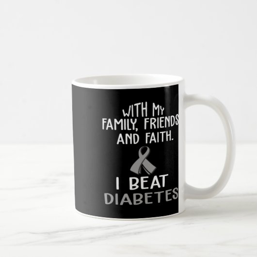 With My Family And Faith I Beat Diabetes  コーヒーマグカップ (右)