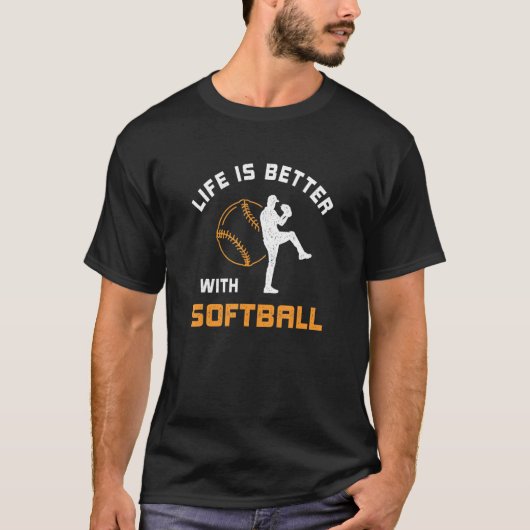 with Softball Saying Softball Player Design Tシャツ (正面)