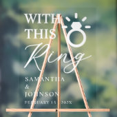 With This Ring Personalized Wedding アクリルサイン (ニュートラル)