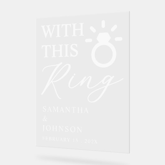 With This Ring Personalized Wedding アクリルサイン (傾斜)
