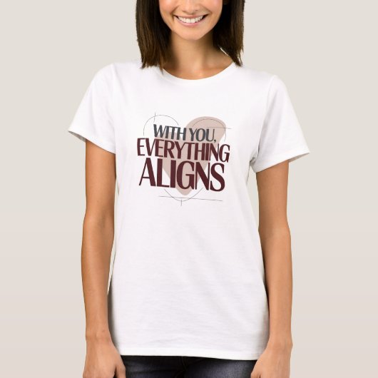 With You, Everything Aligns, Valentine Women's Tシャツ (正面)
