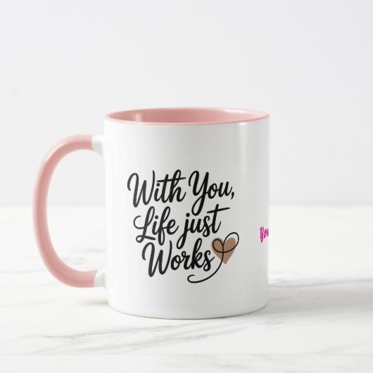 With You Life Just Works Personalized Mug マグカップ (左)