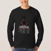 without Doberman dog everything is stupid_1 Tシャツ (正面)