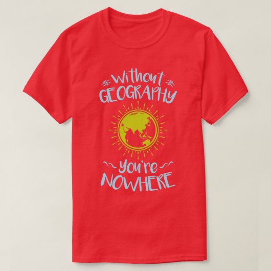 Without Geography You (2) Tシャツ (デザイン正面)