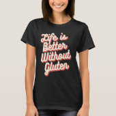 Without Gluten  Gluten Free  1 Tシャツ (正面)