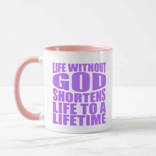 Without God life is shortened to a lifetime マグカップ (左)