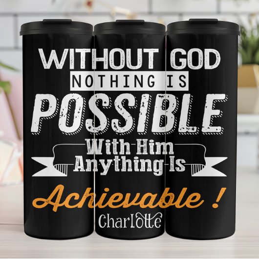 Without God Nothing Is Possible タンブラー