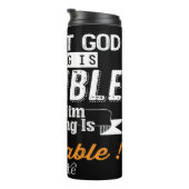 Without God Nothing Is Possible タンブラー (回転右)