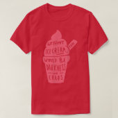Without Ice Cream There Would Be Darkness And Chao Tシャツ (デザイン正面)