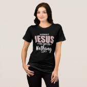 Without Jesus We Can Do Nothing Statement トライブレンドTシャツ (正面全面)