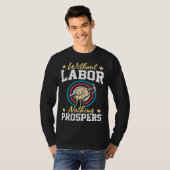Without Labor Nothing Prosper Patriotic Laborer La Tシャツ (正面フル)