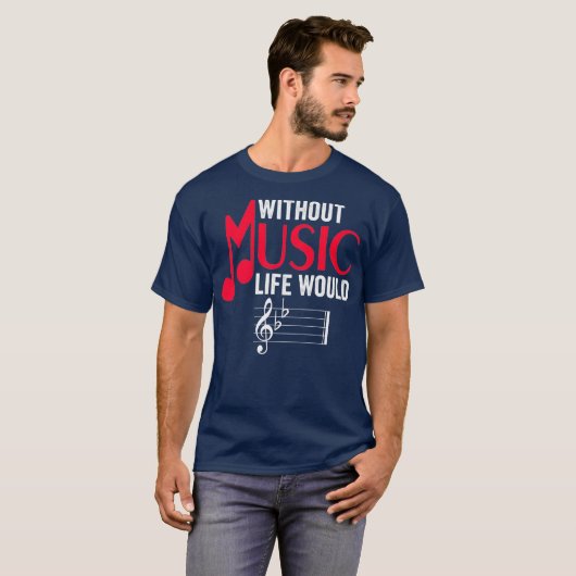 Without Music Life Would B Flat Funny Musical Tシャツ (正面フル)