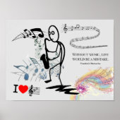 Without music, life would be a mistake *** ポスター (正面)