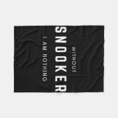 Without Snooker I Am Nothing - Minimalist Billiard フリースブランケット (正面(横))