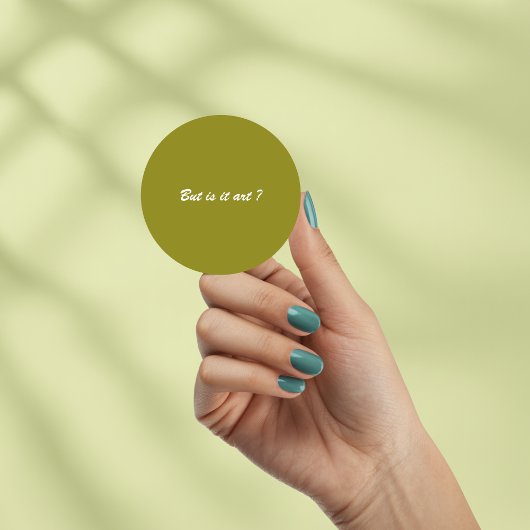 Witty "But is it art?" Modern Art Quote Sticker ラウンドシール