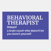 Witty Job Definition – Behavioral Therapist 長方形シール (正面)