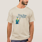 Wizard: Deep Sleep is a Myth Tシャツ (正面)