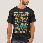 Wizard Job Title Quote - Funny Ad S Manager  Tシャツ (正面)