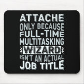 Wizard Job Title Quote - Funny Attache Long Sleeve マウスパッド (正面)