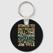 Wizard Job Title Quote - Funny Automation Tech  キーホルダー (正面)