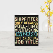 Wizard Job Title Quote - Funny Shipfitter  カード (黄色い花)