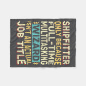 Wizard Job Title Quote - Funny Shipfitter  フリースブランケット (正面(横))