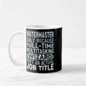 Wizard Job Title Quote - Funny Watermaster  コーヒーマグカップ (左)