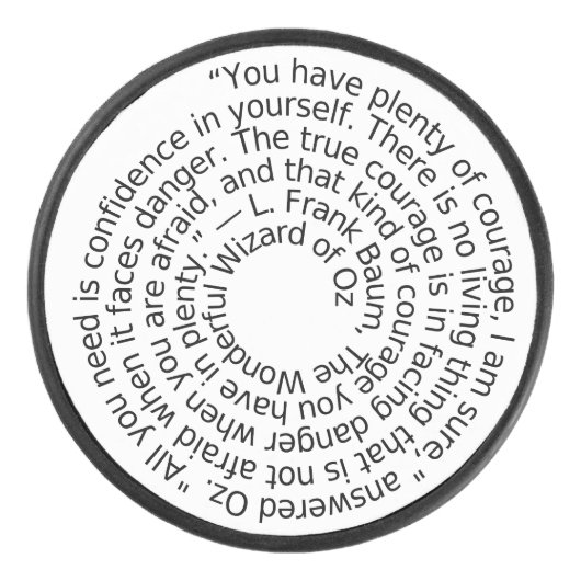 Wizard of Oz courage quote hockey puck アイスホッケーパック (正面)