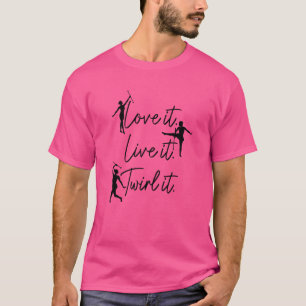 Woメンズバトンツイリング愛それがライブIt Twirl Ba Tシャツ