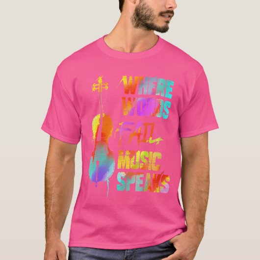 Wo Cello Player Where Words Fail Music Orchestra C Tシャツ (正面)