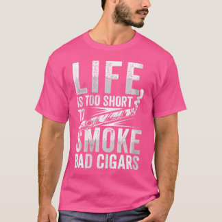 Wo Funny 人生は短すぎて悪い葉巻にはもったいない Tシャツ
