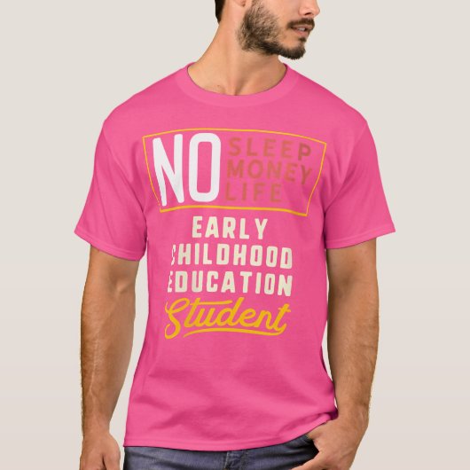 Wo Funny Early Childhood Education Major Studen Tシャツ (正面)