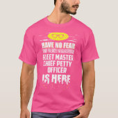 Wo Funny Fleet Master Chief Petty Officer Have No  Tシャツ (正面)