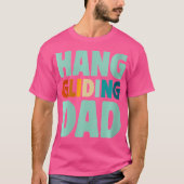 Wo Hang Gliding Dad Tシャツ (正面)