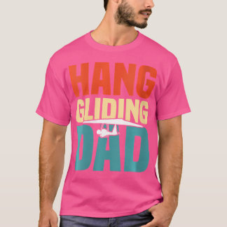 Wo Hang Gliding Dad Tシャツ