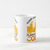 Wo I Have Plans With My Coins Coin Collector Coin コーヒーマグカップ (中央)