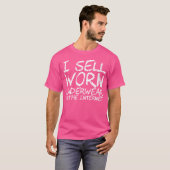 Wo I Sell Worn Underwear On The Internet Tシャツ (正面フル)