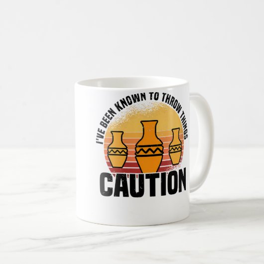 Wo I'Ve Been Known To Throw Things Pottery Ceramic コーヒーマグカップ (正面右)