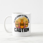Wo I'Ve Been Known To Throw Things Pottery Ceramic コーヒーマグカップ (左)