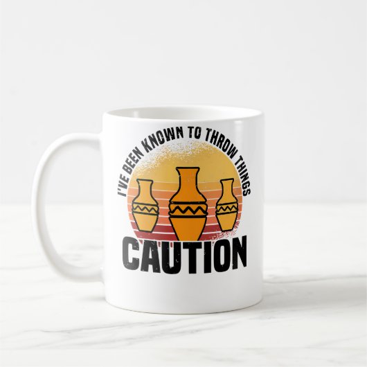 Wo I'Ve Been Known To Throw Things Pottery Ceramic コーヒーマグカップ (左)