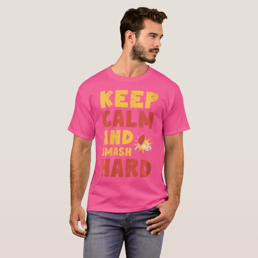 Wo Keep Calm And Smash Hard Table Tennis Ping Pong Tシャツ (正面フル)