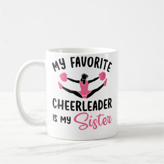 Wo My Favorite Cheerleader Is My Sister Cheerleadi コーヒーマグカップ
