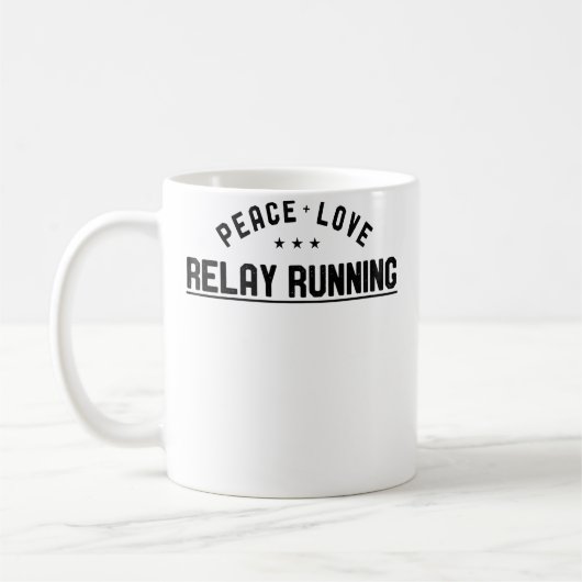 Wo Peace Love Relay Running Relay Runner コーヒーマグカップ (左)