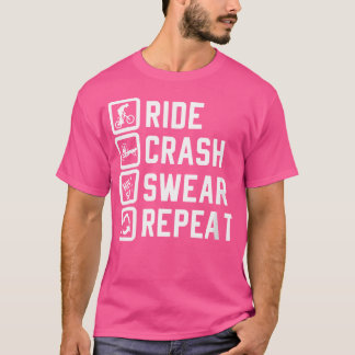 Wo Ride Crash r Repeat Bmx Bike Bmx Accessories Bm Tシャツ