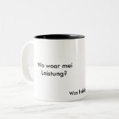 Wo woar mei Leistung? ツートーンマグカップ (正面左)
