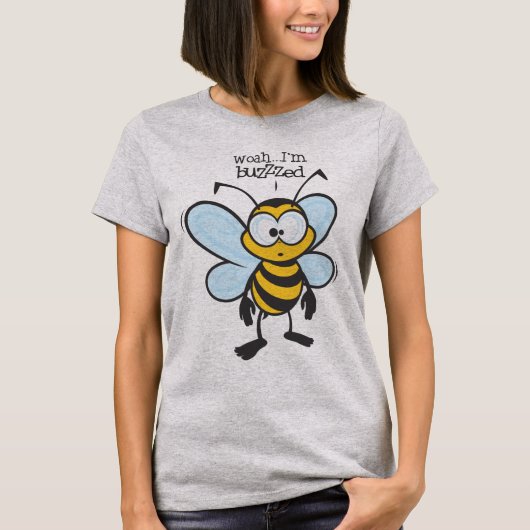 Woah -私はぶんぶんうなります(Buzzzed) Tシャツ (正面)