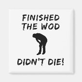 WODはクロスフィットのおもしろいを死ななかった終インスパイア了 マグネット (正面)